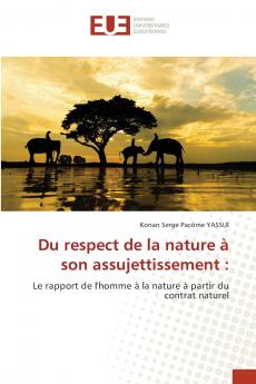Du respect de la nature à son assujettissement