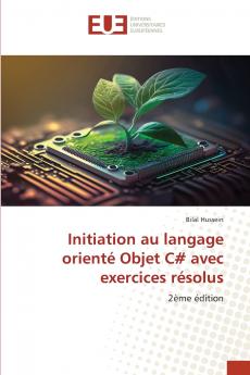 Initiation au langage orienté Objet C# avec exercices résolus