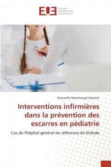 Interventions infirmières dans la prévention des escarres en pédiatrie