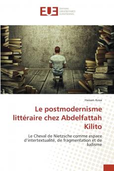 Le postmodernisme littéraire chez Abdelfattah Kilito