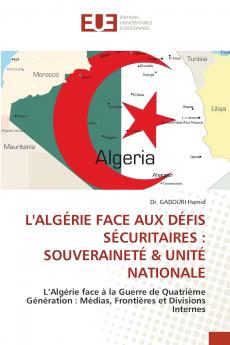L'ALGÉRIE FACE AUX DÉFIS SÉCURITAIRES