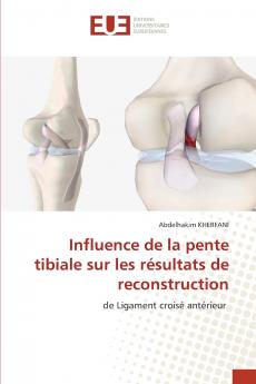 Influence de la pente tibiale sur les résultats de reconstruction
