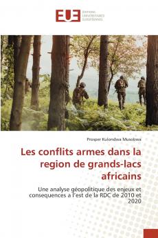 Les conflits armes dans la region de grands-lacs africains