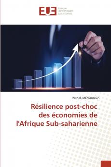 Résilience post-choc des économies de l'Afrique Sub-saharienne