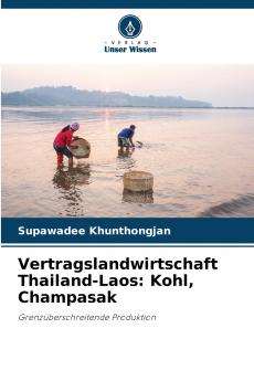 Vertragslandwirtschaft Thailand-Laos