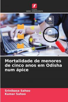 Mortalidade de menores de cinco anos em Odisha num ápice
