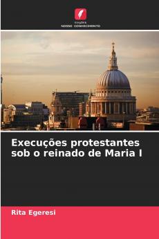 Execuções protestantes sob o reinado de Maria I