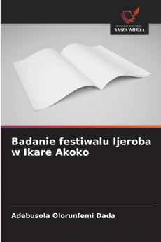 Badanie festiwalu Ijeroba w Ikare Akoko