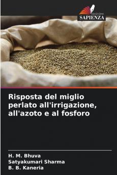 Risposta del miglio perlato all'irrigazione all'azoto e al fosforo