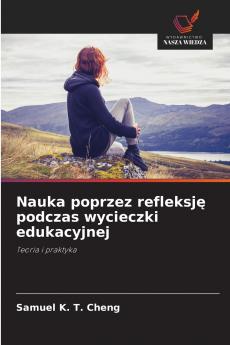 Nauka poprzez refleksję podczas wycieczki edukacyjnej