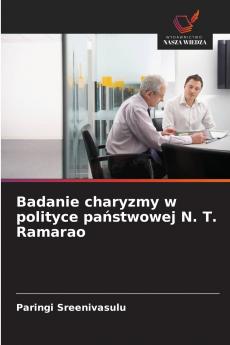 Badanie charyzmy w polityce państwowej N. T. Ramarao