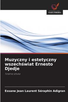 Muzyczny i estetyczny wszechświat Ernesto Djedje