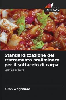 Standardizzazione del trattamento preliminare per il sottaceto di carpa