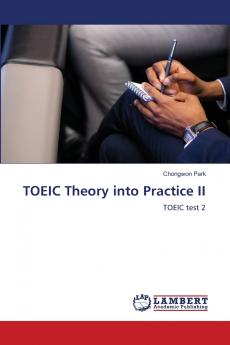 TOEIC Theory into Practice II