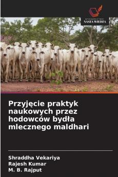 Przyjęcie praktyk naukowych przez hodowców bydła mlecznego maldhari