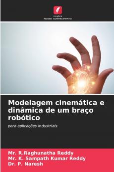 Modelagem cinemática e dinâmica de um braço robótico