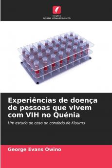 Experiências de doença de pessoas que vivem com VIH no Quénia