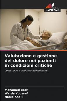 Valutazione e gestione del dolore nei pazienti in condizioni critiche