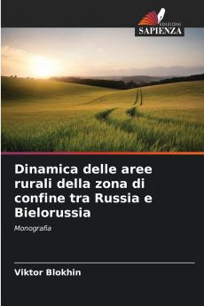Dinamica delle aree rurali della zona di confine tra Russia e Bielorussia