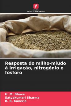 Resposta do milho-miúdo à irrigação nitrogénio e fósforo