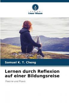 Lernen durch Reflexion auf einer Bildungsreise