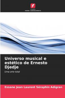 Universo musical e estético de Ernesto Djedje