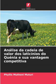 Análise da cadeia de valor dos laticínios do Quénia e sua vantagem competitiva