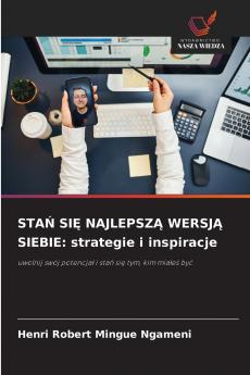 STAŃ SIĘ NAJLEPSZĄ WERSJĄ SIEBIE