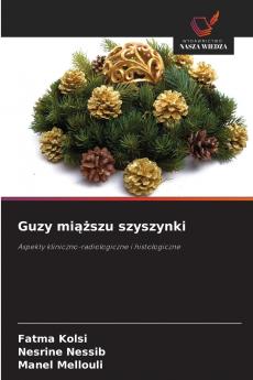 Guzy miąższu szyszynki