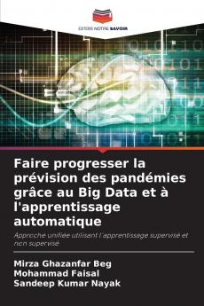 Faire progresser la prévision des pandémies grâce au Big Data et à l'apprentissage automatique