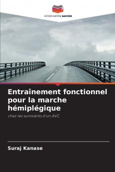 Entraînement fonctionnel pour la marche hémiplégique