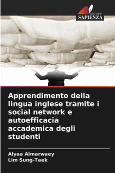 Apprendimento della lingua inglese tramite i social network e autoefficacia accademica degli studenti