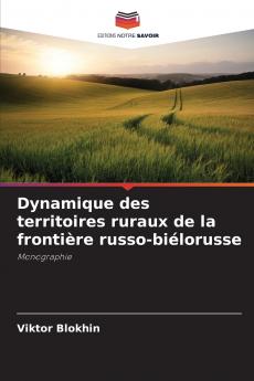 Dynamique des territoires ruraux de la frontière russo-biélorusse