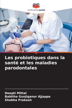 Les probiotiques dans la santé et les maladies parodontales