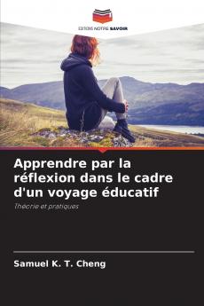 Apprendre par la réflexion dans le cadre d'un voyage éducatif
