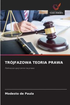 TRÓJFAZOWA TEORIA PRAWA
