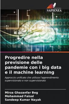 Progredire nella previsione delle pandemie con i big data e il machine learning