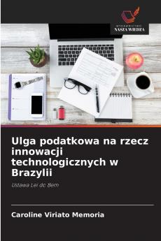 Ulga podatkowa na rzecz innowacji technologicznych w Brazylii