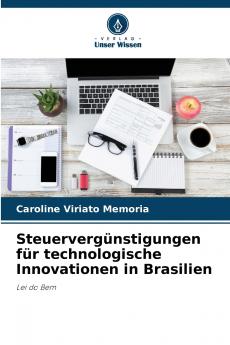 Steuervergünstigungen für technologische Innovationen in Brasilien