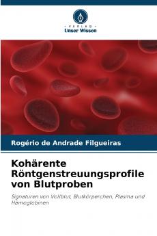 Kohärente Röntgenstreuungsprofile von Blutproben
