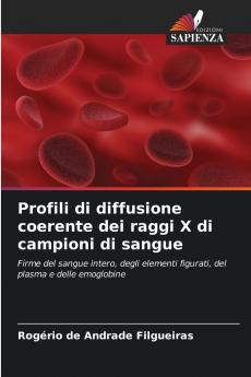 Profili di diffusione coerente dei raggi X di campioni di sangue
