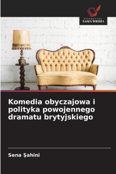 Komedia obyczajowa i polityka powojennego dramatu brytyjskiego