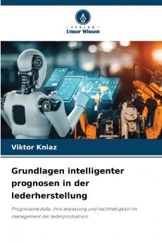 Grundlagen intelligenter prognosen in der lederherstellung