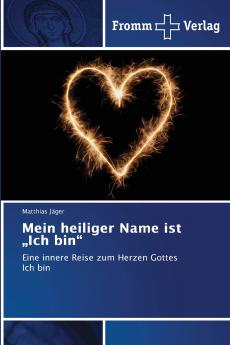 Mein heiliger Name ist „Ich bin