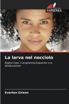 La larva nel nocciolo