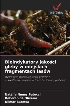Bioindykatory jakości gleby w miejskich fragmentach lasów
