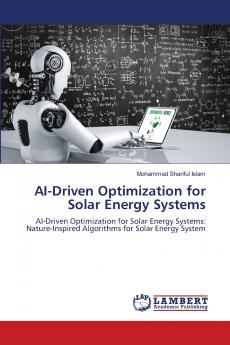 AI-Driven Optimization for Solar Energy Systems