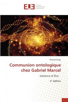Communion ontologique chez Gabriel Marcel