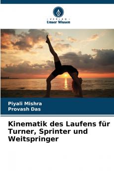 Kinematik des Laufens für Turner Sprinter und Weitspringer