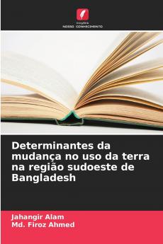 Determinantes da mudança no uso da terra na região sudoeste de Bangladesh